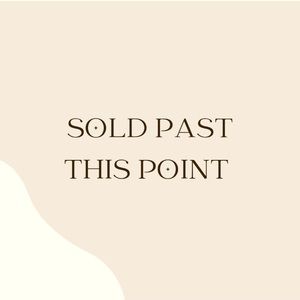 SOLD past this point :)